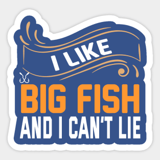 i like big fish and i can't lie 2 Sticker